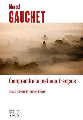 Image de Comprendre Le Malheur Francais
