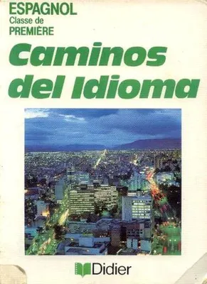 Image de Caminos del idioma Espagnol, 1re Livre de l'élève