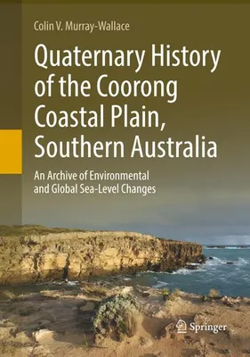 Produktbild von Quaternary History of the Coorong Coastal Plain, Southern Australia