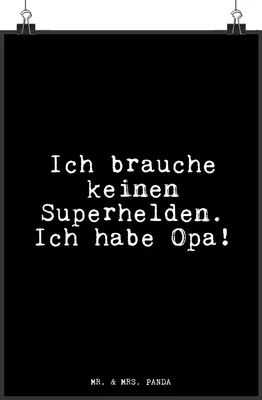 Produktbild von Mr. & Mrs. Panda Bild Ich brauche keinen Superhelden.... DIN A4 - Schwarz - Geschenk, Wandschmuck, wanddeko, drucke, Plakat, Opi, Opa, Dankeschön, Wanddekoration, Spruch