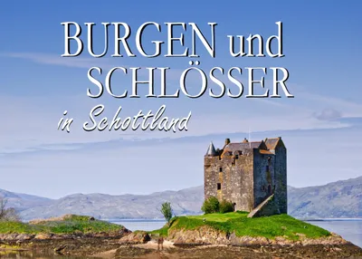 Produktbild von Burgen und Schlösser in Schottland - Ein Bildband