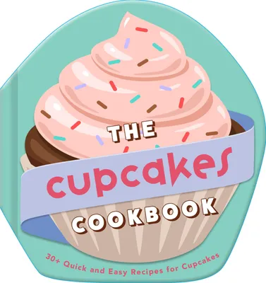 Produktbild von The Cupcakes Cookbook
