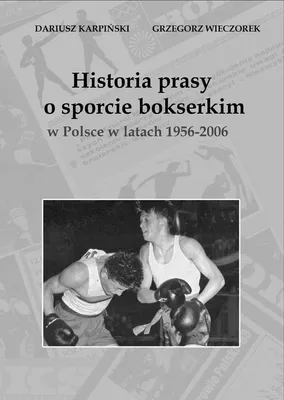 Produktbild von Historia prasy o sporcie bokserskim w Polsce w latach 1956-2006