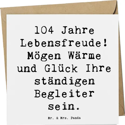 Produktbild von Mr. & Mrs. Panda Grußkarte Spruch 104. Geburtstag Lebensfreude - Weiß - Geschenk, Wärme und Glück, Geburtstagssprüche, Meilenstein, Alter, Glückwunschkarte, Glückwunsch
