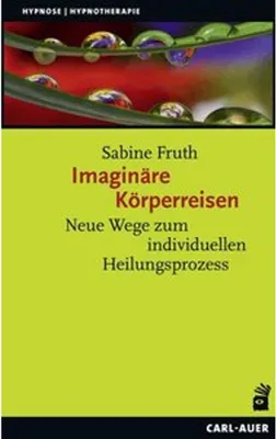 Image de Imaginäre Körperreisen: Tranceinduktionen für Gruppen, Kinder und Jugendliche