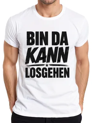 Produktbild von Bin da kann losgehen Lustig Spruch Geschenk Statement Sarkasmus Herren T-Shirt, Weiß, XXL