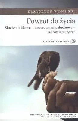 Imagen del producto de Powrót do życia. Słuchanie Słowa - towarzyszenie duchowe - uzdrowienie serca