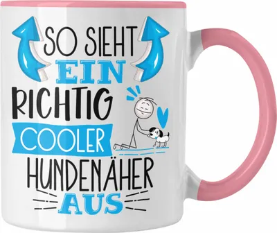 Produktbild von Trendation - Hundenäher Tasse So Sieht Ein Richtig Cooler Hundenäher Aus Geschenk Lustiger Spruch Geschenkidee (Rosa)