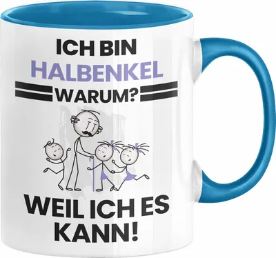 Produktbild von Halbenkel Geschenk Tasse Lustiger Spruch Ich Bin Halbenkel Warum Weil Ich Es Kann Geschenkidee Bester Halbenkel Geburtstag Kaffee-Becher (Blau)
