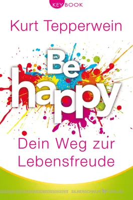 Produktbild von Be happy - Dein Weg zur Lebensfreude