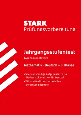 Produktbild von STARK Mathematik/Deutsch 8. Klasse - Jahrgangsstufentest Gymnasium Bayern - Prüfungsvorbereitung