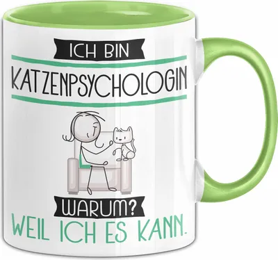 Produktbild von Katzenpsychologin Tasse Geschenk Ich Bin Katzenpsychologin Warum Weil Ich Es Kann Geschenkidee Geburtstag (Grün)