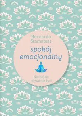 Obrázek produktu pro Spokój emocjonalny - Bernardo Stamateas (Ratgeber auf Polnisch)
