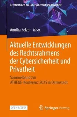 Obrázok produktu pre Aktuelle Entwicklungen des Rechtsrahmens der Cybersicherheit und Privatheit