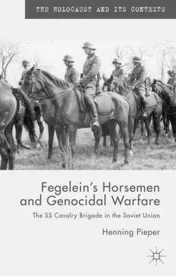 Immagine prodotto di Fegelein's Horsemen and Genocidal Warfare