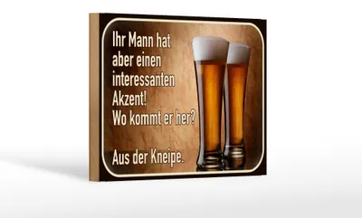 Produktbild von Holzschild Spruch 18x12cm Bier ihr Mann kommt aus Kneipe