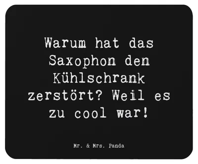 Produktbild von Mr. & Mrs. Panda Mauspad Spruch Saxophon Kühlschrank - Schwarz - Geschenk, Lernen, Musiker, Blues, Cool, Humor, Mouse Pad, Instrument, witziges Zitat, mousematte, Musik