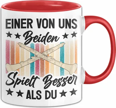 Produktbild von Clarinette Tasse Geschenk Spruch Für Clarinetten-Spieler Einer Von Uns Beiden Spielt Besser Als Du Becher (Rot)