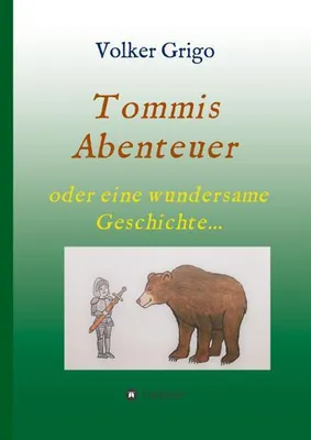Produktbild von Tommis "Abenteuer"