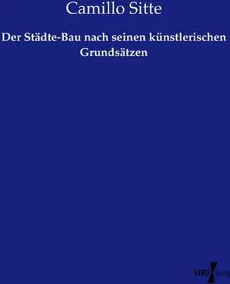 Image de Der Städte-Bau nach seinen künstlerischen Grundsätzen