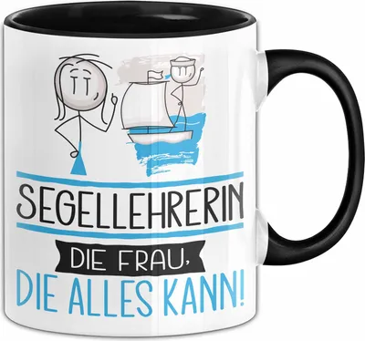 Produktbild von Segellehrerin Geschenk Tasse Becher Die Frau Die Allen Kann Geschenkidee für eine Segellehrerin Lustig (Schwarz)