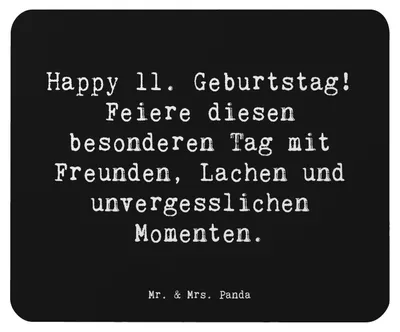 Produktbild von Mr. & Mrs. Panda Mauspad Spruch 11. Geburtstag Freude - Schwarz - Geschenk, computer mousepad, Geburtstagsspruch, Kreativität, Liebe, Feiern, Mouse Pad, pc, mousematte