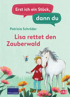 Image de Erst ich ein Stück, dann du - Lisa rettet den Zauberwald
