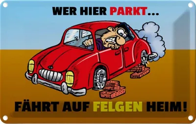 Produktbild von vianmo Blechschild 20x30 cm Wer hier parkt fährt auf Felgen Heim Spruch Zitat