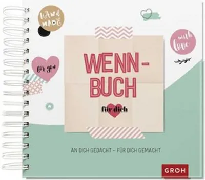 Produktbild von Wenn-Buch für dich - An dich gedacht - Für dich gemacht