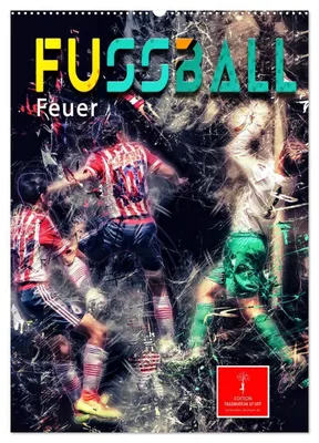 Produktbild von Fußball - Feuer (Wandkalender 2027 DIN A2 hoch), CALVENDO Monatskalender