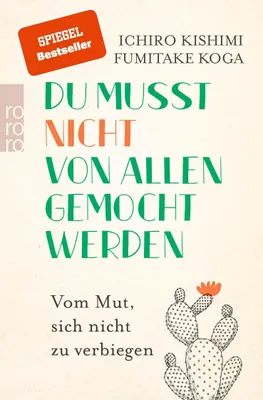Produktbild von Du musst nicht von allen gemocht werden: Vom Mut, sich nicht zu verbiegen