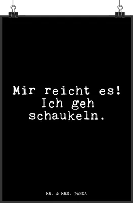 Produktbild von Mr. & Mrs. Panda Bild Mir reicht es! Ich... DIN A4 - Schwarz - Geschenk, wanddeko, ich geh schaukeln, drucke, Poster, Zitat, Neuanfang, Wandbild, Plakat, Spruch, Sprüche