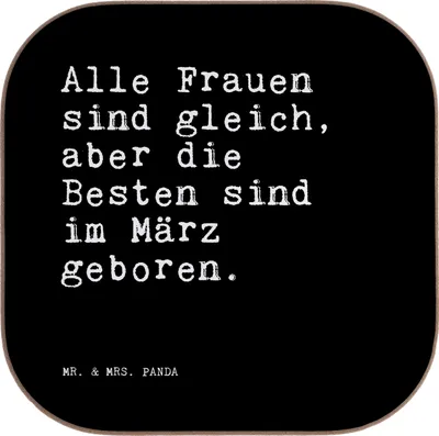Produktbild von Mr. & Mrs. Panda Untersetzer für Gläser Alle Frauen sind gleich,... - Schwarz - Geschenk, Tassenuntersetzer, Sprüche, Holzuntersetzer, gläseruntersetzer, März, Coaster