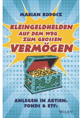 Produktbild von Kopocz, M: Kleingeldhelden auf dem Weg zum großen Vermögen