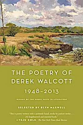 Image de The Poetry of Derek Walcott 1948-2013