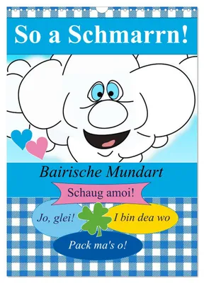 Produktbild von So a Schmarrn! Bairische Mundart (Wandkalender 2027 DIN A3 hoch), CALVENDO Monatskalender