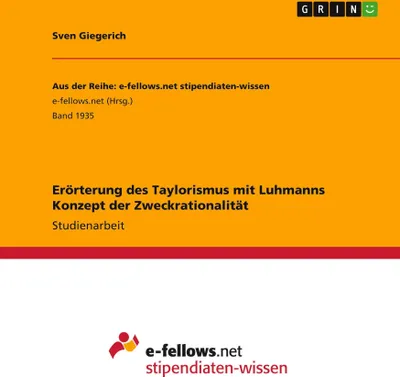 Produktbild von Erörterung des Taylorismus mit Luhmanns Konzept der Zweckrationalität