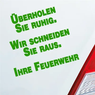 Produktbild von Auto Aufkleber Überholen Sie ruhig. Wir schneiden Sie raus. Ihre Feuerwehr Rettungsgasse 11x10 cm Hellgrün Sticker Heckscheibenaufkleber