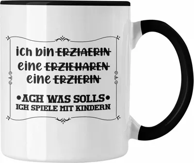 Produktbild von Trendation - Ich Bin Erzieherin Tasse Geschenk Lustiger Spruch Erzieherin Geschenkidee Kindergärtnerin (Schwarz)