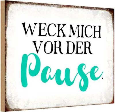 Produktbild von vianmo Holzschild 20x30 cm weck mich vor der Pause Spruch Zitat