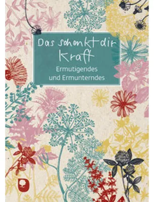 Produktbild von Das schenkt dir Kraft