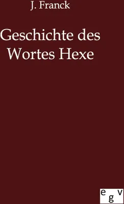 Produktbild von Geschichte des Wortes Hexe