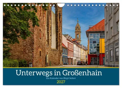 Produktbild von GROSSENHAIN 2027 (Wandkalender 2027 DIN A4 quer), CALVENDO Monatskalender