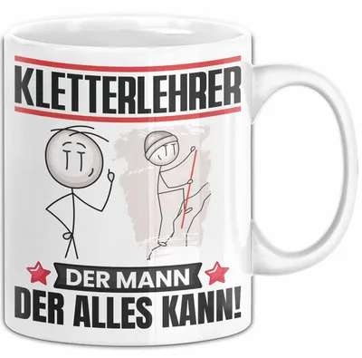 Produktbild von Kletterlehrer Tasse Geschenk für Kletterlehrer Der Mann Der Alles Kann Geschenkidee zum Geburtstag (Weiß)