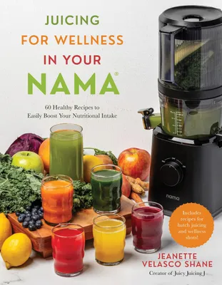 Produktbild von Juicing for Wellness in Your Nama