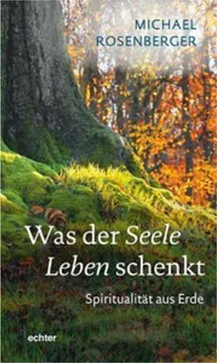Produktbild von Was der Seele Leben schenkt