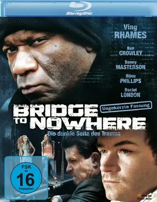 Produktbild von Bridge to Nowhere - Die dunkle Seite des Traums
