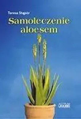 Obrázek produktu pro Samoleczenie aloesem - Teresa Stąpór (Ratgeber auf Polnisch)