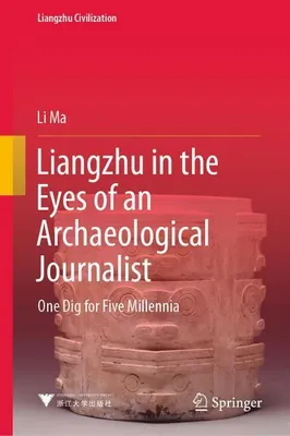 Obrázok produktu pre Liangzhu in the Eyes of an Archaeological Journalist