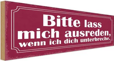 Produktbild von vianmo Holzschild 10x27 cm bitte lass mich ausreden wenn Dekoration